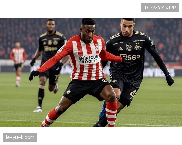 埃因霍温进攻火力全开，欧洲赛场竞争力显著提升