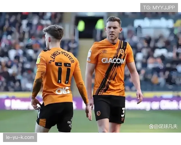 赫尔城新赛季大换血，重塑阵容剑指竞争力提升